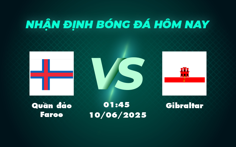 quan dao faroe gibraltar 10 06 vong loai world cup khu vuc chau au
